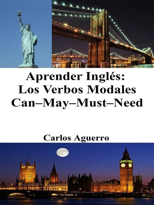 Title details for Aprender Inglés--Los Verbos Modales Can–May–Must–Need by Carlos Aguerro - Available